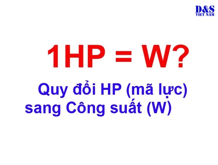 1HP bằng bao nhiêu kW, W?